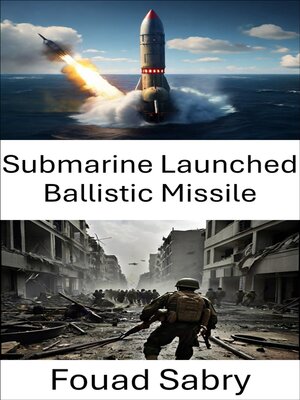 cover image of Submarine Launched Ballistic Missile
